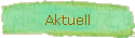 Aktuell