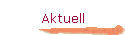 Aktuell